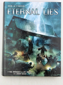 Trail of Cthulhu Eternal Lies, by Hindmarch, et al  