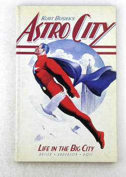 Astro City : Life in the Big City, by Kurt Busiek  