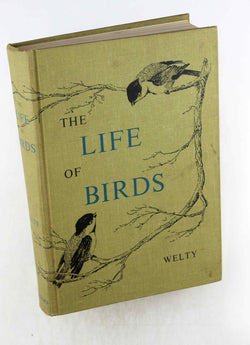 The Life of Birds, 1962, 546 pages with illustrations., by J. C. Welty  