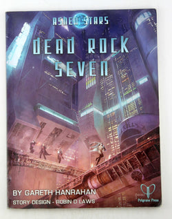 Ashen Stars Dead Rock Seven RPG, by Hanrahan  
