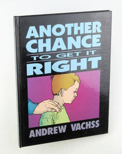 Another Chance to Get It Right, by Vachss, Andrew H. Signed First Edition