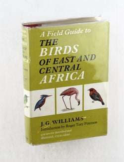 Field Guide to the Birds of East and Central Africa, by Williams, J.G  