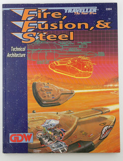Fire, Fusion, & Steel: Technical Architecture (Traveller: The New Era), by Chadwick, Frank; et. al.  