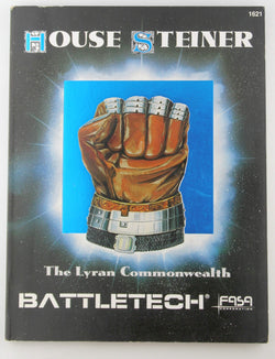 House Steiner: The Lyran Commonwealth (Battletech), by Gallagher, Tara,Huettel, Todd  