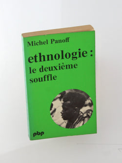 Ethnologie: Le deuxie`me souffle (Petite bibliothe`que Payot) (French Edition), by Michel Panoff  