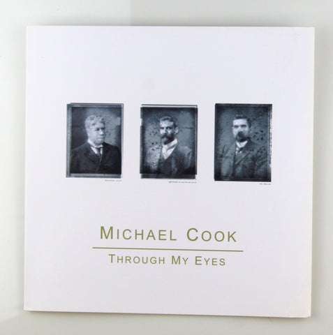 Through My Eyes, Michael Cook, by Michael Cook  