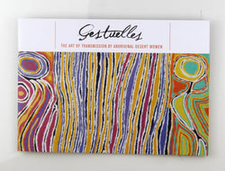 Gestuelles The Art of Transmission by Aboriginal Desert Women, by Various  