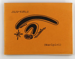 Juju-Kurlu (Warlpiri) Story About a Devil, by Yirrarnu June Napanangkarlu  