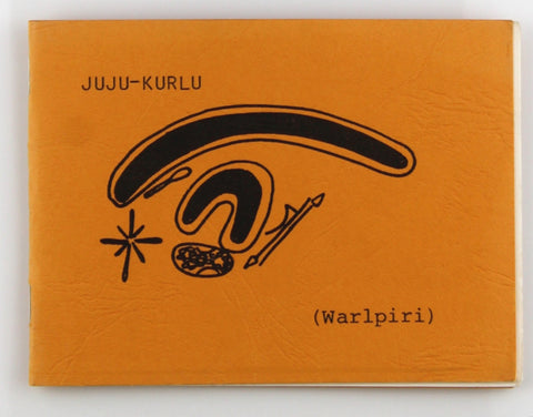 Juju-Kurlu (Warlpiri) Story About a Devil, by Yirrarnu June Napanangkarlu  
