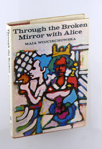 Through the Broken Mirror With Alice: Including Parts of Through the Looking-Glass, by Wojciechowska, Maia  