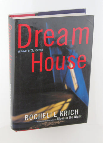 Dream House, by Krich, Rochelle  First Edition