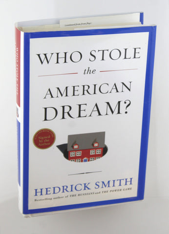 Who Stole the American Dream?, by Smith, Hedrick Signed First Edition