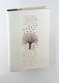 In the Sparrow Hills, by Capouya, Emile  First Edition