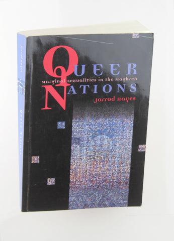 Queer Nations: Marginal Sexualities in the Maghreb, by Hayes, Jarrod  