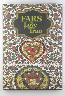 Fars the Love of Sonnet Iran, by Cultural Tourism and Heritage Foundation  