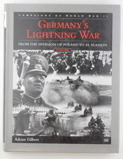 Germany's Lightning War, by Adrian Gilbert,E. Bauer  