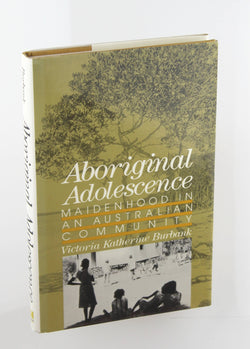 Aboriginal Adolescence (Adolescents in a Changing World), by Burbank, Victoria Katherine  