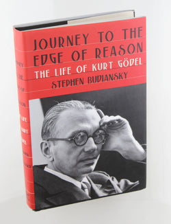 Journey to the Edge of Reason: The Life of Kurt G?del, by Budiansky, Stephen  