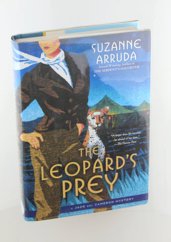 The Leopard's Prey: A Jade Del Cameron Mystery, by Arruda, Suzanne Signed First Edition