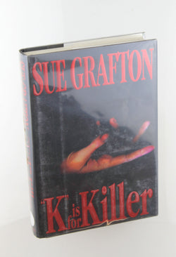 K is for Killer (A Kinsey Millhone Mystery, Book 11), by Grafton, Sue Signed First Edition