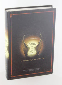 Dark of the Sun: A Novel of the Count Saint-Germain (St. Germain), by Yarbro, Chelsea Quinn  First Edition