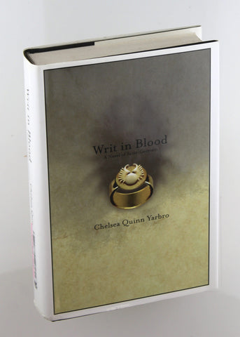 Writ in Blood: A Novel of Saint-Germain, by Yarbro, Chelsea Quinn  First Edition