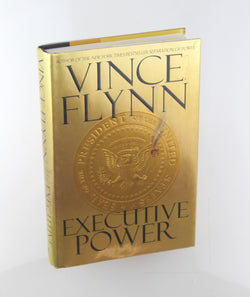 Executive Power, by Flynn, Vince  First Edition