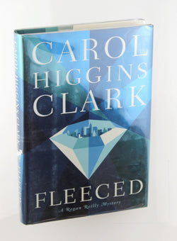 Fleeced (Regan Reilly Mysteries, No. 5), by Clark, Carol Higgins Signed First Edition