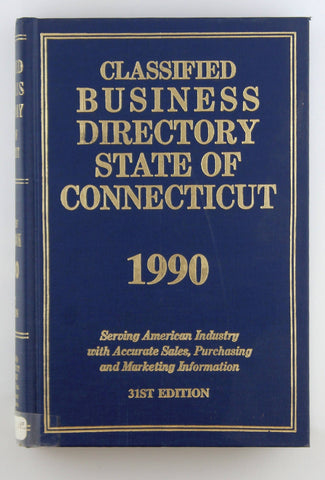 Classified Business Directory State of Connecticut 1990 31st Ed, by Various  