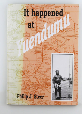 In Happened at Yuendumu, by Philip J Steer  First Edition
