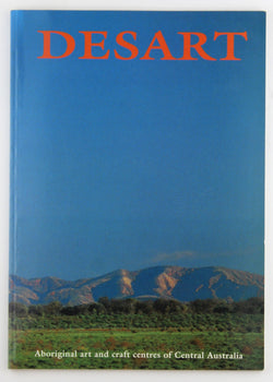 Desart: Aboriginal Art & Craft Centres of Australia, by Diana James  
