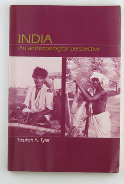 India: An Anthropological Perspective, by Tyler, Stephen A.  