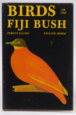 Birds of the Fiji Bush, by Fergus Clunie  