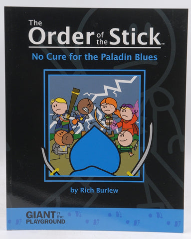 Order of the Stick 2 - No Cure for the Paladin Blues, by Rich Burlew  