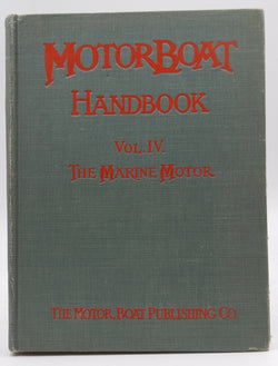 1912 US Motorboat Handbook Volume IV, by A.E. Potter  