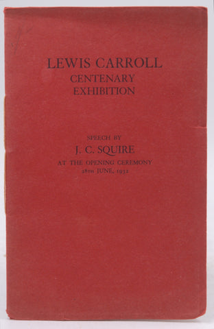 Speech at Lewis Carroll Centenary Exhibition by J. C. Squire, by Squire  