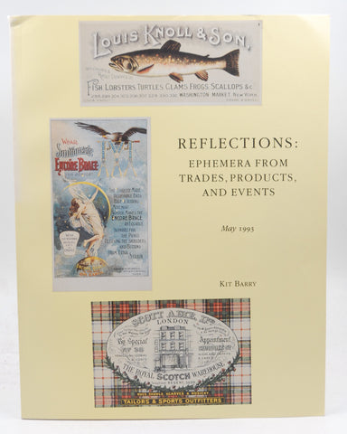 Reflections: Ephemera from Trades, Products, and Events. May 1993, by Kit Barry  