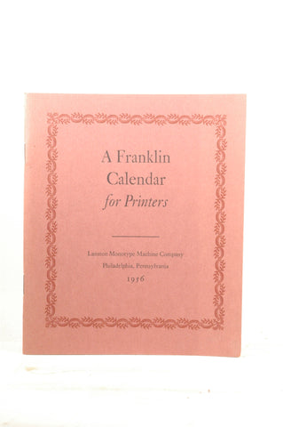 A Franklin Calendar for Printers, by Franklin, Benjamin & Lanston Monotype Machine Co.  