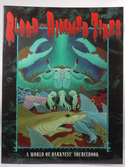 Blood-Dimmed Tides (World of Darkness) (World of Darkness Series), by Tinworth, Adam,Skemp, Ethan,Oliver, Clayton,Jaffe, Sean  