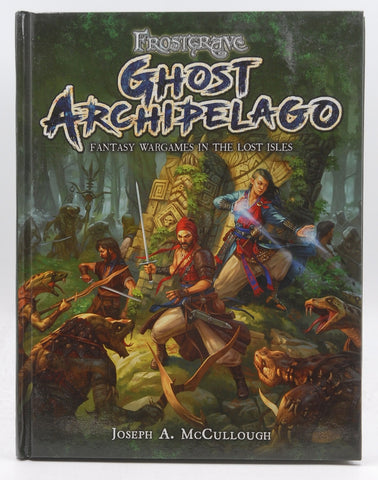 Frostgrave: Ghost Archipelago: Fantasy Wargames in the Lost Isles, by McCullough, Joseph A.  