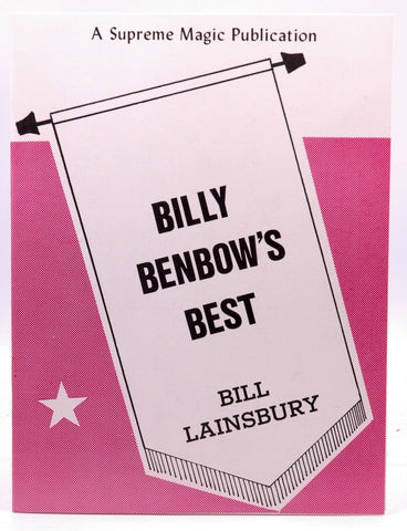 Billy Benbow's Best (Magic), by Bill Lainsbury  