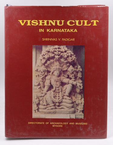 The Vishnu Cult in Karnataka, by S.V. Padigar  First Edition