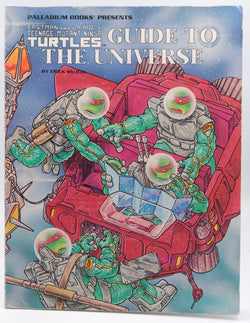 Guide to the Universe/Eastman and Laird's Teenage Mutant Ninja Turtles, by Wujcik, Erick  