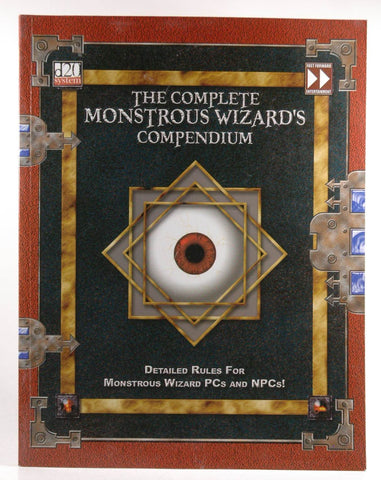 The Complete Monstrous Wizards Compendium: Detailed Rules for Monstrous Wizard PCs and Npcs! (Green Races D20 World), by   