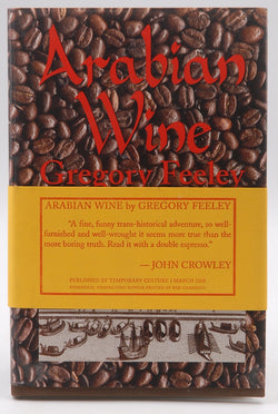 Arabian Wine, by Gregory Feeley Signed First Edition
