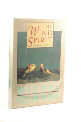The Wind Spirit: An Autobiography, by Tournier, Michel  First Edition