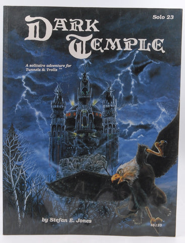 Dark Temple (Tunnels & Trolls Solo #23), by Stefan E. Jones  