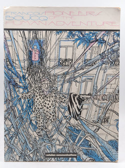 Pioneers of the Human Adventure, by Bouco, Francois  