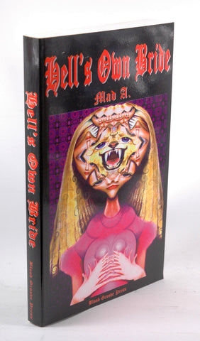 Hell's Own Bride, by Mad A.  First Edition