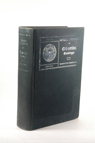 General Catalogue of Oberlin College 1833 - 1908, Seventy-Fifth Anniversary, by NONE SPECIFIED  